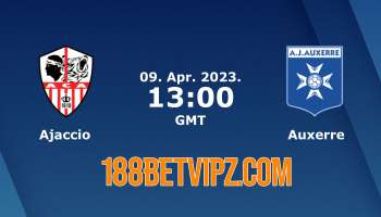 Nhận định 188BET trận Ajaccio vs Auxerre, 20h00 ngày 09/04